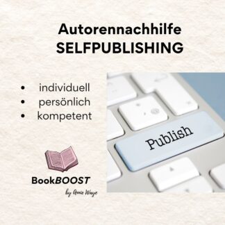 Autorennachhilfe: Mit Selfpublishing zum Bestseller!